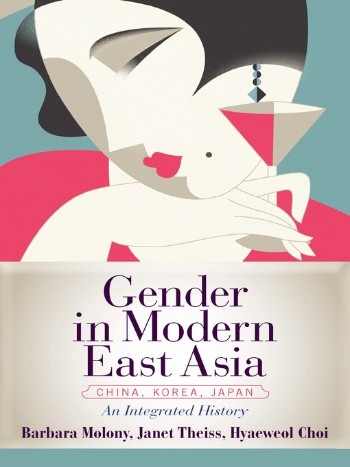 Title details for Gender in Modern East Asia by Barbara Molony - Available